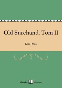 Old Surehand. Tom II - Karol May - ebook