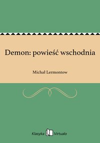 Demon: powieść wschodnia - Michał Lermontow - ebook