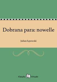 Dobrana para: nowelle - Julian Łętowski - ebook