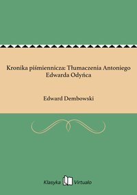 Kronika piśmiennicza: Tłumaczenia Antoniego Edwarda Odyńca - Edward Dembowski - ebook