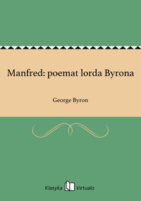 Manfred: poemat lorda Byrona - George Byron - ebook