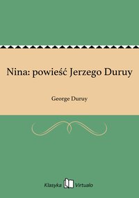 Nina: powieść Jerzego Duruy - George Duruy - ebook