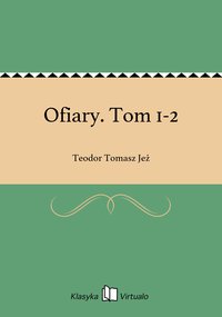 Ofiary. Tom 1-2 - Teodor Tomasz Jeż - ebook