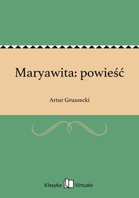 Maryawita: powieść - Artur Gruszecki - ebook