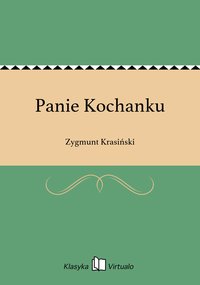 Panie Kochanku - Zygmunt Krasiński - ebook