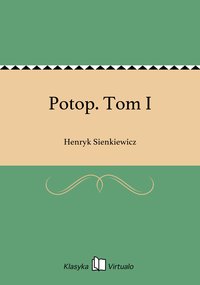 Potop. Tom I - Henryk Sienkiewicz - ebook