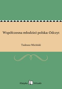 Współczesna młodzież polska: Odczyt - Tadeusz Miciński - ebook