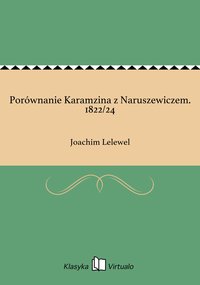Porównanie Karamzina z Naruszewiczem. 1822/24 - Joachim Lelewel - ebook