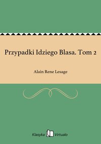 Przypadki Idziego Blasa. Tom 2 - Alain Rene Lesage - ebook