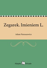 Zegarek. Imieniem L. - Adam Naruszewicz - ebook