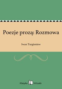 Poezje prozą: Rozmowa - Iwan Turgieniew - ebook