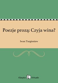 Poezje prozą: Czyja wina? - Iwan Turgieniew - ebook