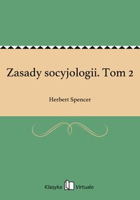 Zasady socyjologii. Tom 2 - Herbert Spencer - ebook
