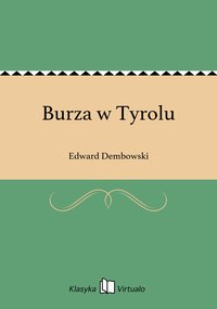 Burza w Tyrolu - Edward Dembowski - ebook