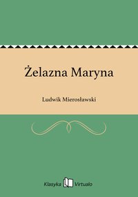 Żelazna Maryna - Ludwik Mierosławski - ebook