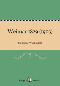 Weimar 1829 (1903) - Stanisław Wyspiański - ebook