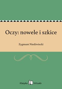 Oczy: nowele i szkice - Zygmunt Niedźwiecki - ebook