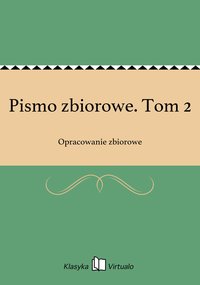 Pismo zbiorowe. Tom 2 - Opracowanie zbiorowe - ebook