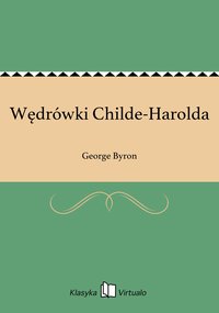 Wędrówki Childe-Harolda - George Byron - ebook