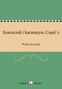 Szaraczek i karmazyn. Część 2 - Walery Łoziński - ebook
