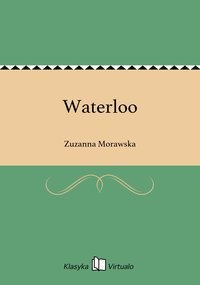 Waterloo - Zuzanna Morawska - ebook