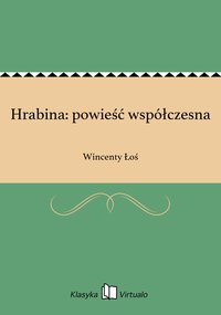 Hrabina: powieść współczesna - Wincenty Łoś - ebook