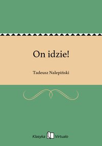 On idzie! - Tadeusz Nalepiński - ebook