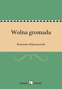 Wolna gromada - Konstanty Majeranowski - ebook