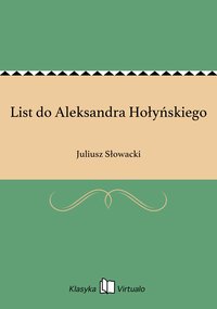 List do Aleksandra Hołyńskiego - Juliusz Słowacki - ebook