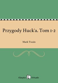 Przygody Huck'a. Tom 1-2 - Mark Twain - ebook