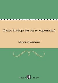 Ojciec Prokop: kartka ze wspomnień - Klemens Szaniawski - ebook