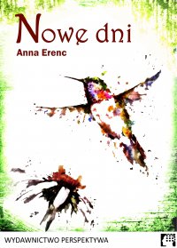 Nowe dni - Anna Erenc - ebook
