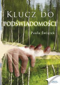 Klucz do podświadomości - Paula Świątek - audiobook