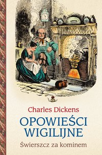 Opowieści wigilijne 2. Świerszcz za kominem - Charles Dickens - ebook