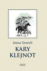 Kary Klejnot - Anna Sewell - ebook