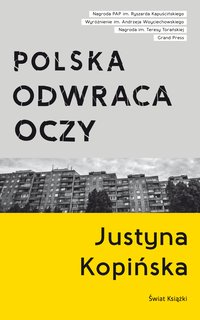 Polska odwraca oczy - Justyna Kopińska - ebook