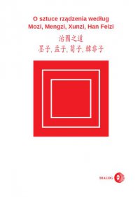 O sztuce rządzenia według Mozi, Mengzi, Xunzi, Han Feizi - Mozi - ebook