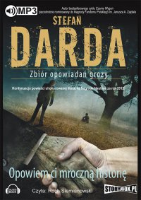 Opowiem ci mroczną historię - Stefan Darda - audiobook