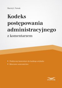 Kodeks postępowania administracyjnego - Maciej J. Nowak - ebook