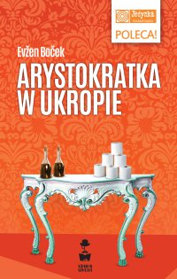 Arystokratka w ukropie - Evzen Bocek - ebook