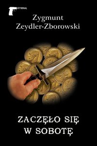 Zaczęło się w sobotę - Zygmunt Zeydler-Zborowski - ebook