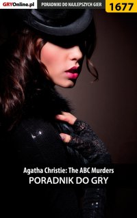 Agatha Christie: The ABC Murders - poradnik do gry - Katarzyna "Kayleigh" Michałowska - ebook