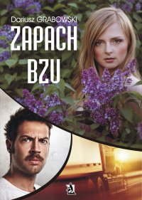 Zapach bzu - Dariusz Grabowski - ebook