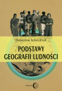 Podstawy geografii ludności - Dobiesław Jędrzejczyk - ebook
