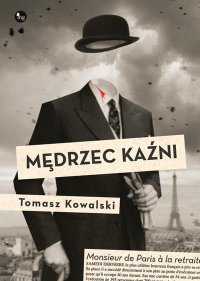 Mędrzec kaźni - Tomasz Kowalski - ebook