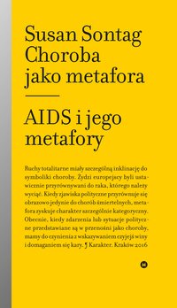Choroba jako metafora. AIDS i jego metafory - Susan Sontag - ebook
