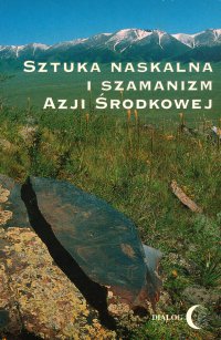 Sztuka naskalna i szamanizm Azji Środkowej - Opracowanie zbiorowe - ebook