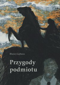 Przygody podmiotu - Błażej Gębura - ebook