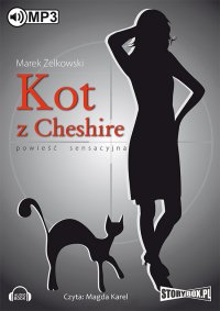 Kot z Cheshire - Marek Żelkowski - audiobook