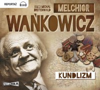 Kundlizm - Melchior Wańkowicz - audiobook